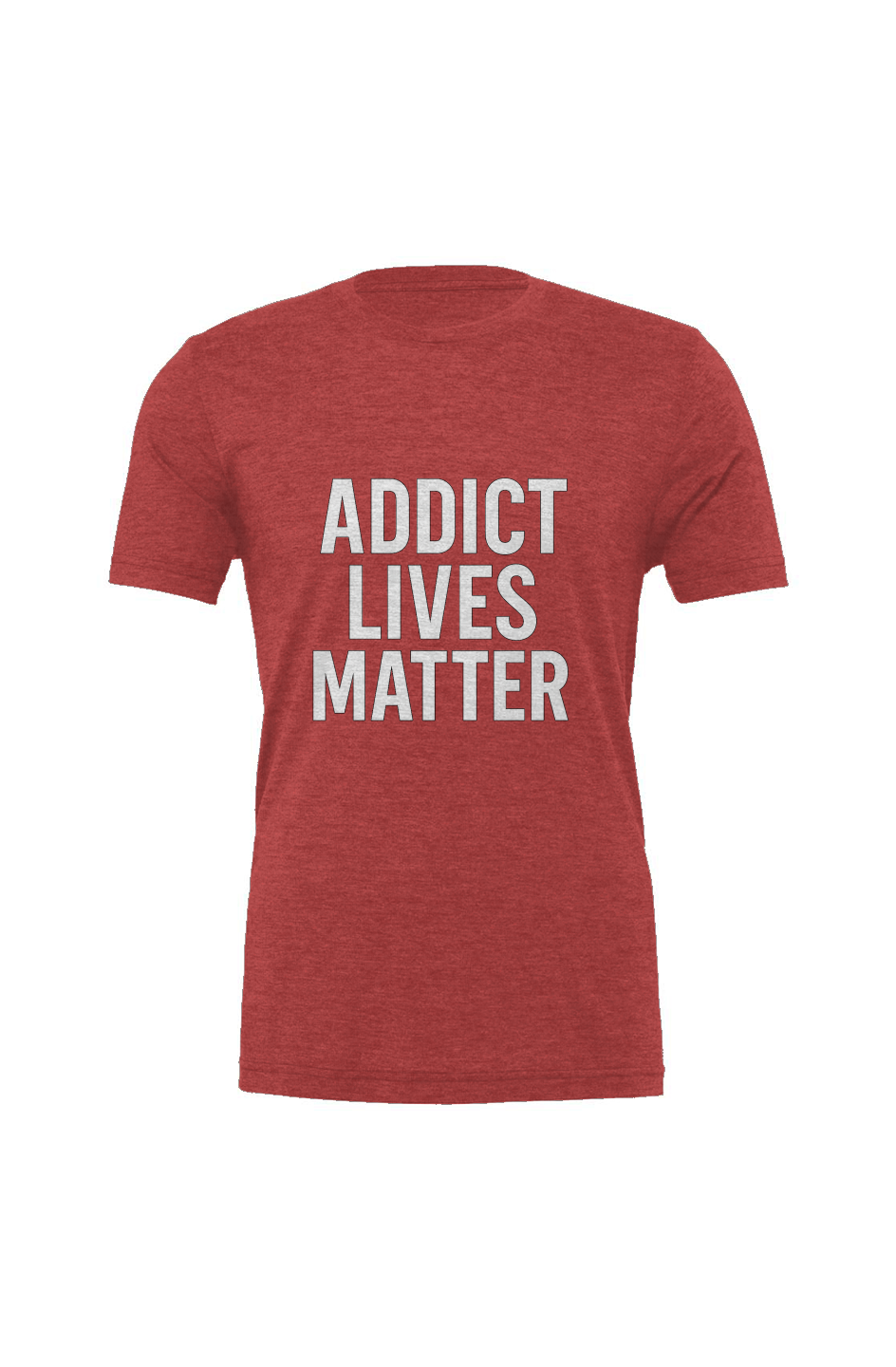 Addict Lives Matter Triblend Tee